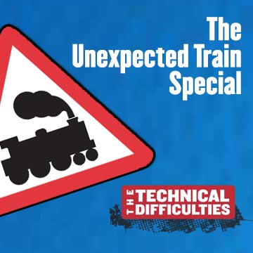 7: The Unexpected Train Special